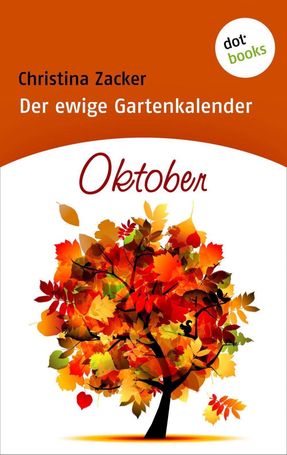 Big bigCover of Der ewige Gartenkalender - Band 10: Oktober