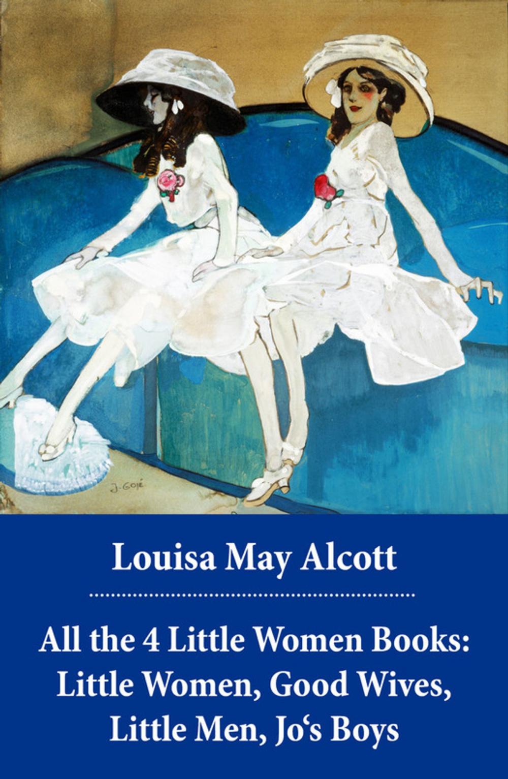 Big bigCover of All the 4 Little Women Books: Little Women, Good Wives, Little Men, Jo's Boys