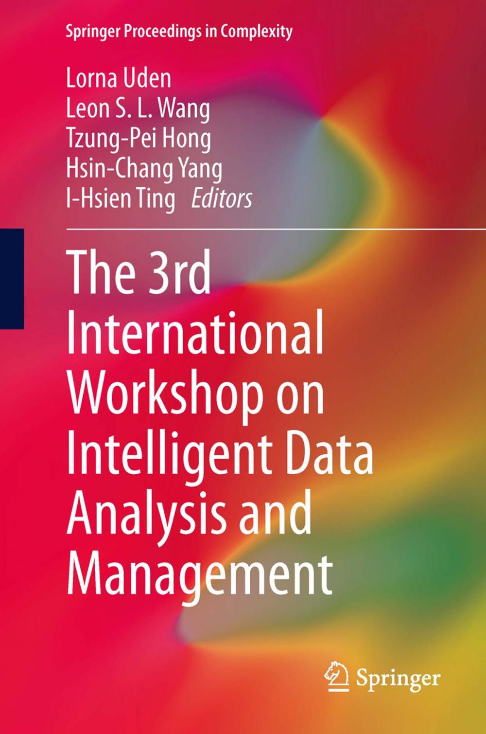 Big bigCover of The 3rd International Workshop on Intelligent Data Analysis and Management