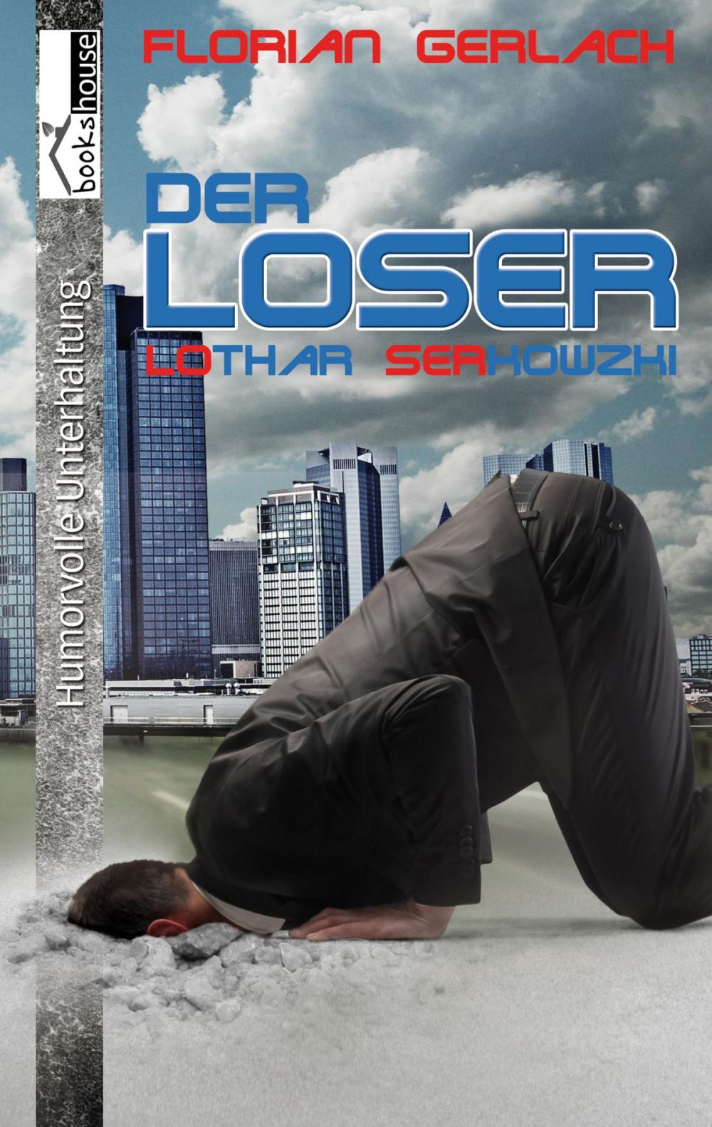 Big bigCover of Der Loser - Lothar Serkowzki