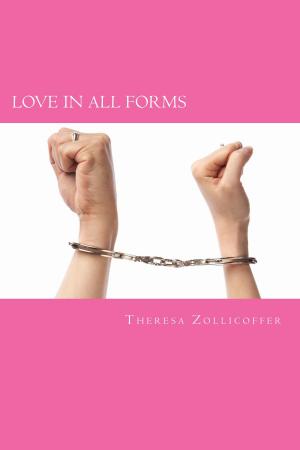 Cover of the book Love In All Forms by UNKNOWN