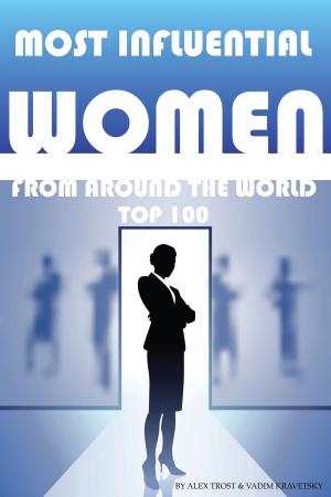 bigCover of the book Most Influential Women From Around the World Top 100 by 