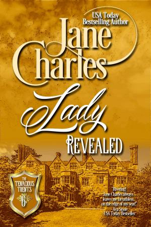 Cover of the book Lady Revealed (Tenacious Trents - #6) by Jane Charles