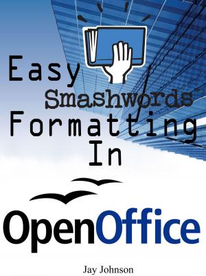 Book cover of Easy Smashwords Formatting In Open Office
