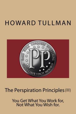 Book cover of The Perspiration Principles (Vol. III)