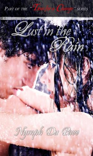 Cover of the book Lust in the Rain by Chicas Acosta, Andrea Acosta, Helena Acosta, Coco Acosta, Selene Moon Acosta