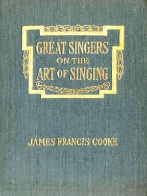 Cover of the book Great Singers on the Art of Singing by Annie Russell Marble