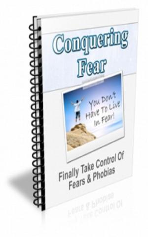 Cover of the book How To Conquering Fear by Mark Leslie
