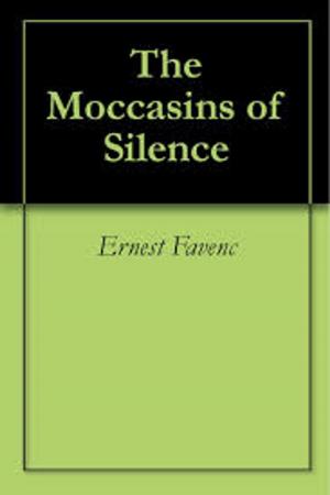 Cover of the book The Moccasins of Silence by Jacques Futrelle