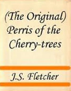 Cover of the book Perris of the Cherry-trees by Hugh Foulis