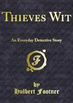 Cover of Thieves Wit: An Everyday Detective Story