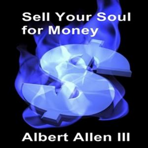 Cover of the book Sell Your Soul For Money by C. Larsen