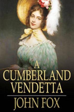 Cover of the book A Cumberland Vendetta by Eugene Field