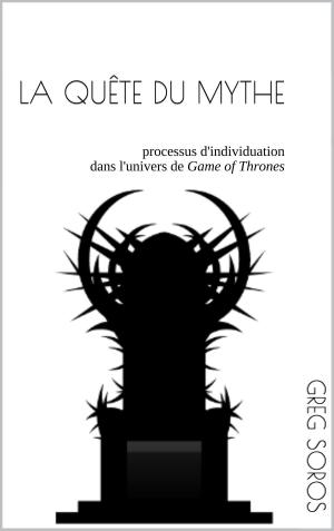 Cover of the book La quête du mythe by Dave Loeff
