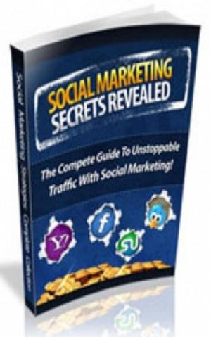 Cover of the book Social Marketing Secrets Revealed by Mark Leslie
