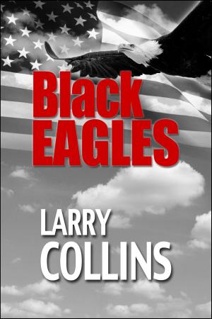 Cover of the book Black Eagles by Marc Eliot, Mike Appel