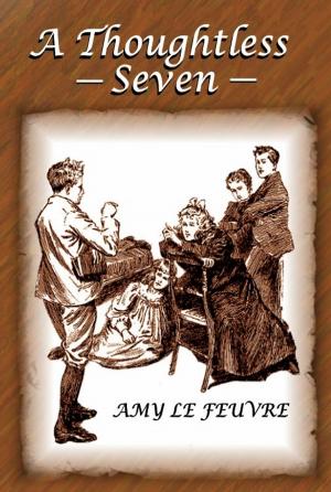 Cover of the book A Thoughtless Seven by Lucy Fitch Perkins