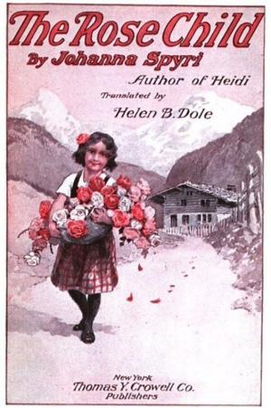 Cover of the book The Rose Child by E. D. E. N. Southworth, Clare Angell (Illustrator)