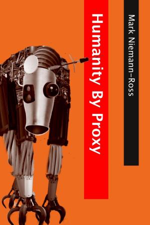 Cover of the book Humanity by Proxy by Max Hertzberg