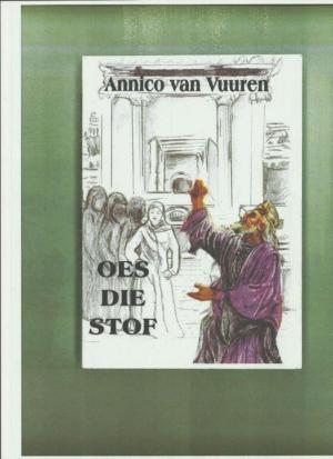Cover of the book OES DIE STOF by Annico van Vuuren