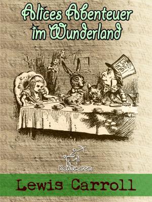Book cover of Alices Abenteuer im Wunderland