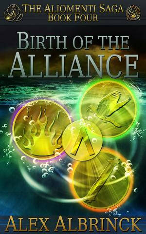Cover of the book Birth of the Alliance by Abby Fukuto, Jay Fukuto