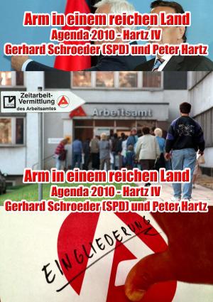 Cover of the book Arm in einem reichen Land: Agenda 2010 by Karl Laemmermann