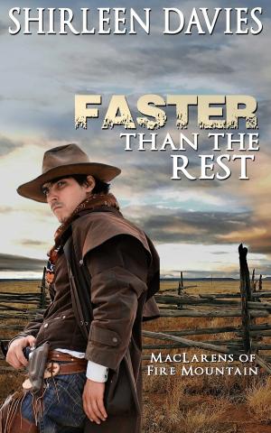 Cover of the book Faster Than The Rest by Shirleen Davies