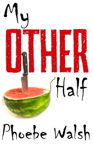 Cover of the book My Other Half by Maureen A. Griswold