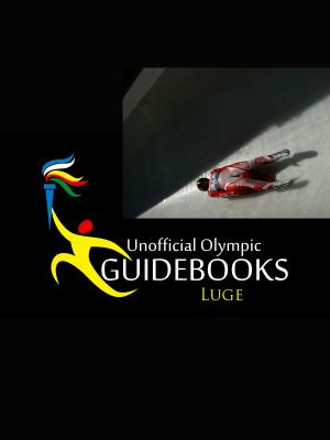 Cover of Unofficial Olympic Guidebook - Luge