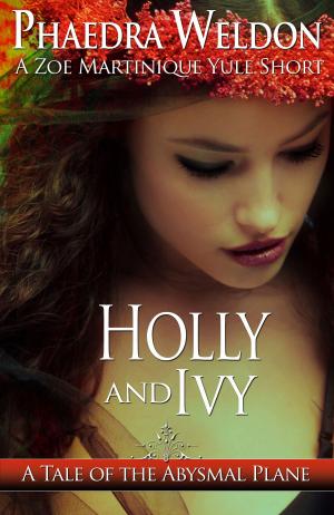 Cover of the book Holly And Ivy by Rachelle Chase