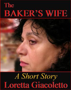 Book cover of The Baker's Wife: A Short Story