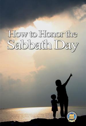 Cover of the book How to Honor the Sabbath Day by Yahweh's Restoration Ministry