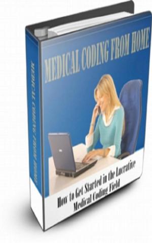 Cover of the book Medical Coding From Home by Christopher Morley, Mark Leslie