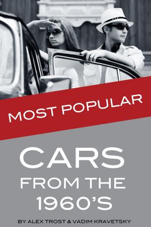 Cover of the book Most Popular Cars from the 1960's: Top 100 by Brian G. Boettcher