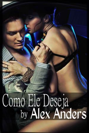 Cover of the book Como Ele Deseja by Saylor St.Cloud