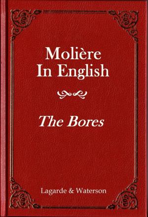 Book cover of Molière - The Bores (Les Fâcheux)
