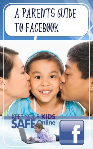 Cover of the book A Parents Guide to Facebook by P. M. H. Atwater, L.H.D.