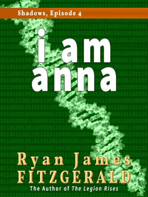 Cover of the book Shadows, Episode 4: i am anna by Eamon Ambrose