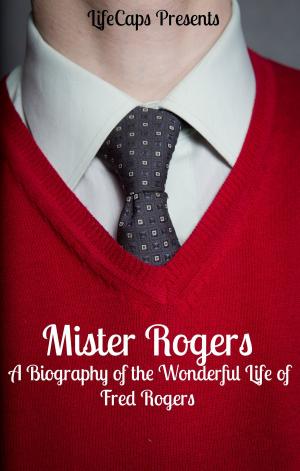 Cover of the book Mister Rogers by Kiesha Joseph