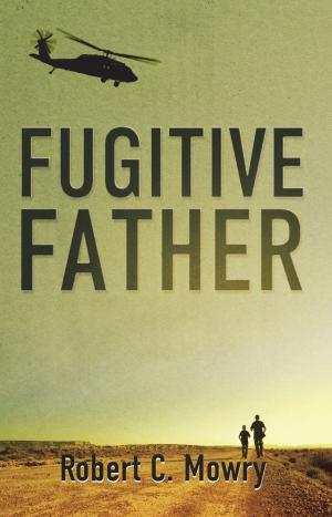 Cover of the book Fugitive Father by Sam Hunter