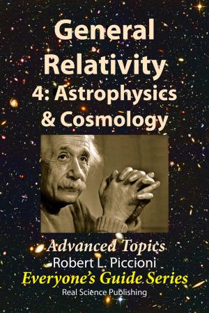 Book cover of General Relativity 4: Astrophysics & Cosmology