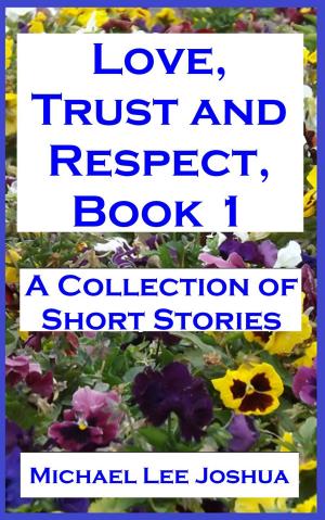 Cover of the book Love, Trust and Respect, Book 1 by Gena Showalter