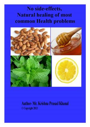 bigCover of the book No side-effects, Natural healing of most common Health problems by 
