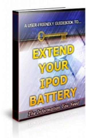 bigCover of the book How To Extend Your Ipod Battery Life by 