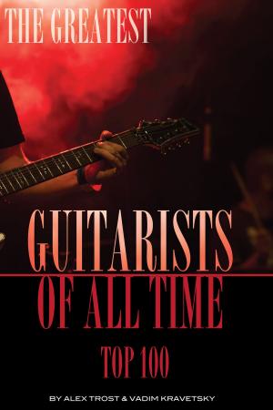 Book cover of The Greatest Guitarists of All Time: Top 100