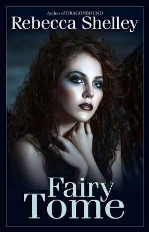 Cover of Fairy Tome by Rebecca Shelley, Wonder Realms Books