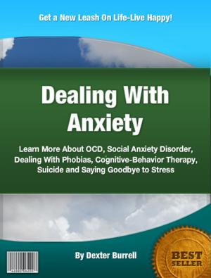 Cover of the book Dealing With Anxiety by Jonathan L. Conte