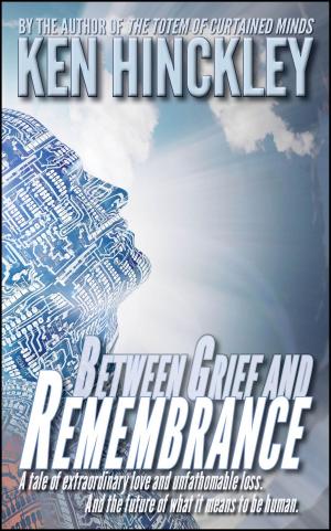 Cover of the book Between Grief and Remembrance by Ben Mimay