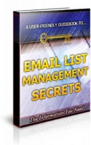 Cover of the book Email List Management Secret by Christopher Morley, Mark Leslie